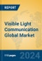Visible Light Communication Global Market Insights 2024, Analysis and Forecast to 2029, by Manufacturers, Regions, Technology, and Product Type - Product Thumbnail Image