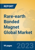 Rare-earth Bonded Magnet Global Market Insights 2023, Analysis and Forecast to 2028, by Manufacturers, Regions, Technology, Application, Product Type- Product Image