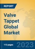 Valve Tappet Global Market Insights 2023, Analysis and Forecast to 2028, by Manufacturers, Regions, Technology, Application, Product Type- Product Image