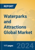 Waterparks and Attractions Global Market Insights 2024, Analysis and Forecast to 2029, by Manufacturers, Regions, Technology, Application, and Product Type- Product Image