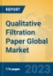 Qualitative Filtration Paper Global Market Insights 2023, Analysis and Forecast to 2028, by Manufacturers, Regions, Technology, Product Type - Product Thumbnail Image