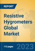 Resistive Hygrometers Global Market Insights 2023, Analysis and Forecast to 2028, by Manufacturers, Regions, Technology, Application, Product Type- Product Image