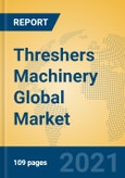Threshers Machinery Global Market Insights 2021, Analysis and Forecast to 2026, by Manufacturers, Regions, Technology, Application, Product Type- Product Image