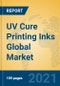 UV Cure Printing Inks Global Market Insights 2021, Analysis and Forecast to 2026, by Manufacturers, Regions, Technology, Application, Product Type - Product Image
