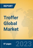 Troffer Global Market Insights 2023, Analysis and Forecast to 2028, by Manufacturers, Regions, Technology, Application, Product Type- Product Image