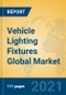 Vehicle Lighting Fixtures Global Market Insights 2021, Analysis and Forecast to 2026, by Manufacturers, Regions, Technology, Application, Product Type - Product Thumbnail Image