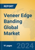 Veneer Edge Banding Global Market Insights 2024, Analysis and Forecast to 2029, by Manufacturers, Regions, Technology, Application- Product Image