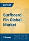 Surfboard Fin Global Market Insights 2023, Analysis and Forecast to 2028, by Manufacturers, Regions, Technology, Application, Product Type - Product Thumbnail Image