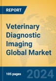Veterinary Diagnostic Imaging Global Market Insights 2024, Analysis and Forecast to 2029, by Manufacturers, Regions, Technology, Application, Product Type- Product Image