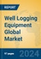 Well Logging Equipment Global Market Insights 2024, Analysis and Forecast to 2029, by Manufacturers, Regions, Technology, Application, and Product Type - Product Thumbnail Image