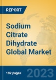 Sodium Citrate Dihydrate Global Market Insights 2023, Analysis and Forecast to 2028, by Manufacturers, Regions, Technology, Application, Product Type- Product Image