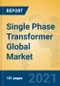 Single Phase Transformer Global Market Insights 2021, Analysis and Forecast to 2026, by Manufacturers, Regions, Technology, Application, Product Type - Product Thumbnail Image