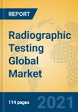 Radiographic Testing Global Market Insights 2021, Analysis and Forecast to 2026, by Manufacturers, Regions, Technology, Application, Product Type- Product Image