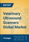 Veterinary Ultrasound Scanners Global Market Insights 2021, Analysis and Forecast to 2026, by Manufacturers, Regions, Technology, Application, Product Type - Product Image