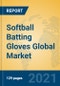Softball Batting Gloves Global Market Insights 2021, Analysis and Forecast to 2026, by Manufacturers, Regions, Technology, Application, Product Type - Product Image