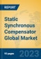 Static Synchronous Compensator Global Market Insights 2023, Analysis and Forecast to 2028, by Manufacturers, Regions, Technology, Application, Product Type - Product Thumbnail Image