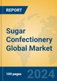 Sugar Confectionery Global Market Insights 2024, Analysis and Forecast to 2029, by Manufacturers, Regions, Technology, Application- Product Image