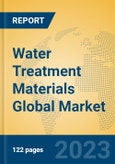 Water Treatment Materials Global Market Insights 2023, Analysis and Forecast to 2028, by Manufacturers, Regions, Technology, Application, Product Type- Product Image