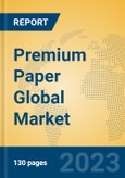 Premium Paper Global Market Insights 2023, Analysis and Forecast to 2028, by Manufacturers, Regions, Technology, Application, Product Type- Product Image