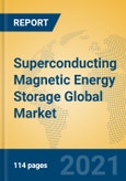 Superconducting Magnetic Energy Storage Global Market Insights 2021, Analysis and Forecast to 2026, by Manufacturers, Regions, Technology, Application, Product Type- Product Image