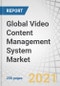 Global Video Content Management System Market with COVID-19 Impact by Component Application (Education and Learning, Enterprise Communications, Recruitment and Training, Virtual Events), Deployment Model, Industry Vertical and Region - Forecast to 2026 - Product Thumbnail Image