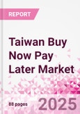 Taiwan Buy Now Pay Later Business and Investment Opportunities Databook - 75+ KPIs on BNPL Market Size, End-Use Sectors, Market Share, Product Analysis, Business Model, Demographics - Q1 2025 Update- Product Image