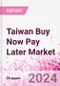 Taiwan Buy Now Pay Later Business and Investment Opportunities Databook - 75+ KPIs on BNPL Market Size, End-Use Sectors, Market Share, Product Analysis, Business Model, Demographics - Q1 2024 Update - Product Thumbnail Image