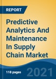 Predictive Analytics And Maintenance In Supply Chain Market, By Component (Solutions, Services (Managed Services, Professional Services)), By Deployment, By Application, By Organization Size, By End-Use Industry, By Region, Competition Forecast & Opportunities, 2026- Product Image