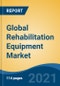 Global Rehabilitation Equipment Market, By Product Type, By Daily Living Aid, By Mobility Equipment, By Walking Assist Devices, By Exercise Equipment, By Body Support Devices, By Application, By End User, By Region, Competition Forecast & Opportunities, 2026 - Product Image