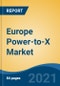 Europe Power-to-X Market, By Application (Decentralized Production, Seasonal Energy Storage, Decarbonization, Grid Stability), By End User (Transportation, Agriculture, Manufacturing, Industry, Residential, Others), By Type, By Country, Competition Forecast & Opportunities, 2026 - Product Image