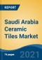 Saudi Arabia Ceramic Tiles Market, By Type (Glazed, Porcelain, Unglazed), By Construction Type (New Construction and Replacement & Renovation), By End-User (Residential and Non-Residential), By Application, By Region, Competition Forecast & Opportunities, 2026 - Product Thumbnail Image