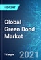 Global Green Bond Market: Size & Forecast with Impact Analysis of COVID-19 (2021-2025) - Product Thumbnail Image