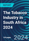 The Tobacco Industry in South Africa 2024- Product Image