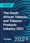 The South African Tobacco and Tobacco Products Industry 2021 - Product Thumbnail Image