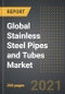 Global Stainless Steel Pipes and Tubes Market (Value, Volume) - Analysis By Product Type (Welded, Seamless), End User, By Region, By Country (2021 Edition): Market Insights and Forecast with Impact of COVID-19 (2021-2026) - Product Image
