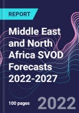 Middle East and North Africa SVOD Forecasts 2022-2027- Product Image