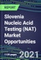 2021-2025 Slovenia Nucleic Acid Testing (NAT) Market Opportunities - Competitive Shares and Growth Strategies, Volume and Sales Segment Forecasts for 100 Infectious, Genetic, Cancer, Forensic and Paternity Tests - Product Thumbnail Image