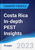 Costa Rica In-depth PEST Insights- Product Image