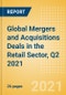 Global Mergers and Acquisitions (M&A) Deals in the Retail Sector, Q2 2021 - Top Themes - Thematic Research - Product Thumbnail Image