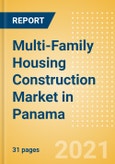 Multi-Family Housing Construction Market in Panama - Market Size and Forecasts to 2025 (including New Construction, Repair and Maintenance, Refurbishment and Demolition and Materials, Equipment and Services costs)- Product Image