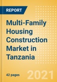 Multi-Family Housing Construction Market in Tanzania - Market Size and Forecasts to 2025 (including New Construction, Repair and Maintenance, Refurbishment and Demolition and Materials, Equipment and Services costs)- Product Image