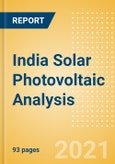 India Solar Photovoltaic (PV) Analysis - Market Outlook to 2030, Update 2021- Product Image