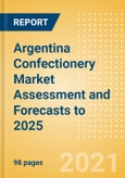 Argentina Confectionery Market Assessment and Forecasts to 2025 - Analyzing Product Categories and Segments, Distribution Channel, Competitive Landscape, Packaging and Consumer Segmentation- Product Image