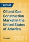 Oil and Gas Construction Market in the United States of America - Market Size and Forecasts to 2025 (including New Construction, Repair and Maintenance, Refurbishment and Demolition and Materials, Equipment and Services costs) - Product Thumbnail Image