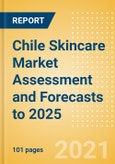 Chile Skincare Market Assessment and Forecasts to 2025 - Analyzing Product Categories and Segments, Distribution Channel, Competitive Landscape, Packaging and Consumer Segmentation- Product Image