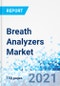 Breath Analyzers Market by Technology, Applications and End-user: Global Industry Perspective, Comprehensive Analysis and Forecast, 2020-2028 - Product Image