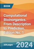 Computational Bioinorganics. From Description to Prediction. Edition No. 1- Product Image