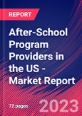 After-School Program Providers in the US - Industry Market Research Report- Product Image