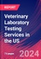 Veterinary Laboratory Testing Services in the US - Industry Market Research Report - Product Thumbnail Image