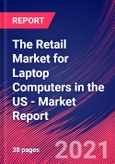 The Retail Market for Laptop Computers in the US - Industry Market Research Report- Product Image